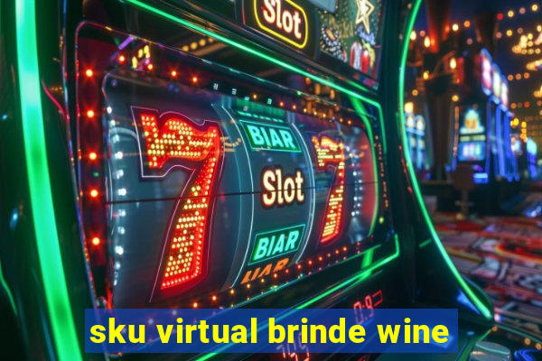 sku virtual brinde wine